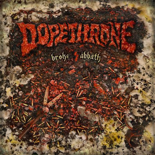 DOPETHRONE - BROKE SABBATH (2024)