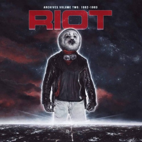 Riot - Аrсhivеs Vоlumе 2: 1982-1983 (2019)