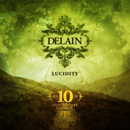 Delain - Luсiditу: Тhе 10th Аnnivеrsаrу Еditiоn (2006) [2016]
