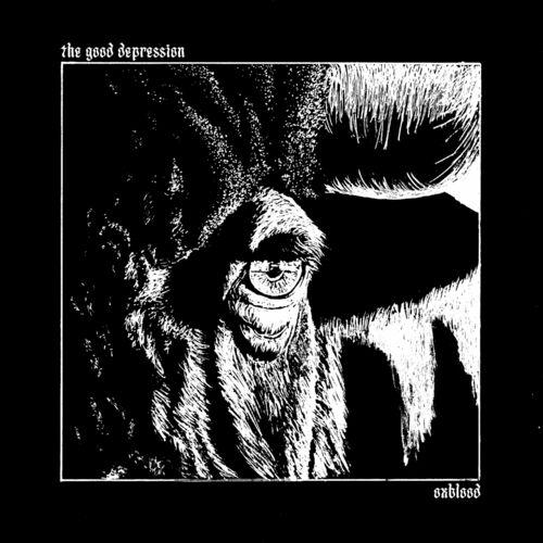 The Good Depression - Oxblood (2024)