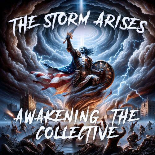 The Storm Arises - Awakening The Collective (2024)
