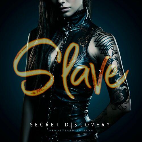 Secret Discovery - Slave (Remastered Edition) (2023) + Hi-Res