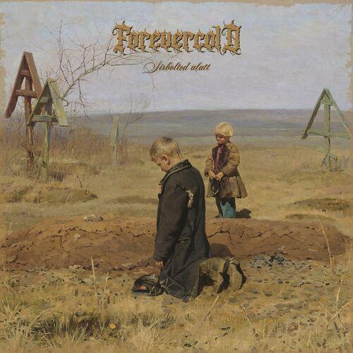 ForevercolD - S​í​rboltod alatt (2024)