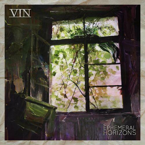 VIN - Ephemeral Horizons (2024)