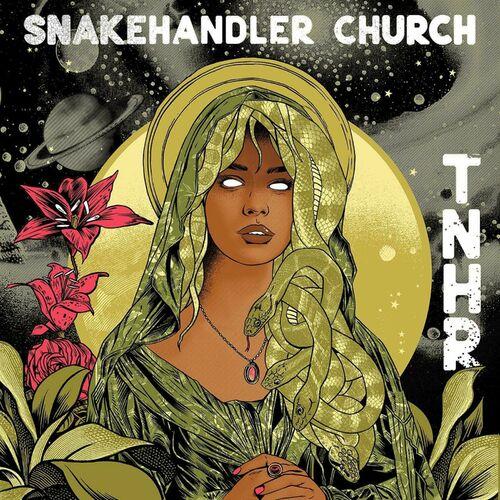 Snakehandler Church - Top Notch Heavy Rock [EP] (2024)