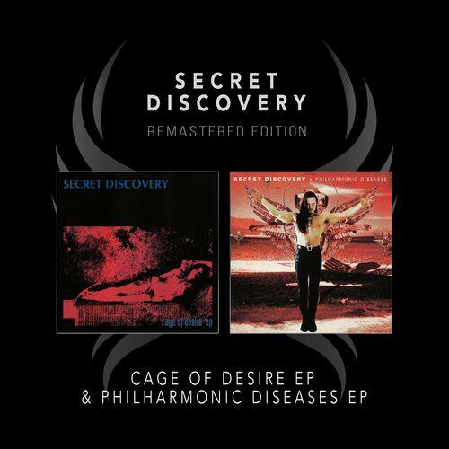 Secret Discovery - Cage Of Desire EP & Philharmonic Diseases EP (Remastered Edition) (2023) + Hi-Res