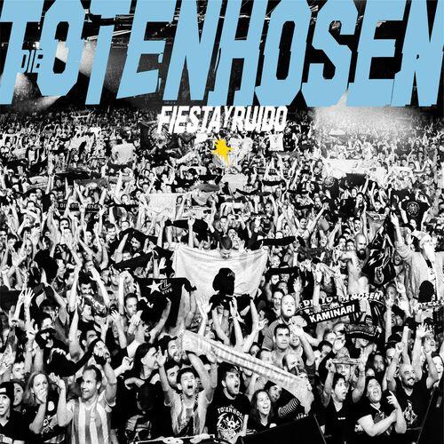 Die Toten Hosen - Fiesta y Ruido: Die Toten Hosen live in Argentinien (2024) + Hi-Res