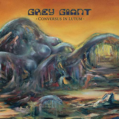 Grey Giant - Conversus In Lutum (2024)