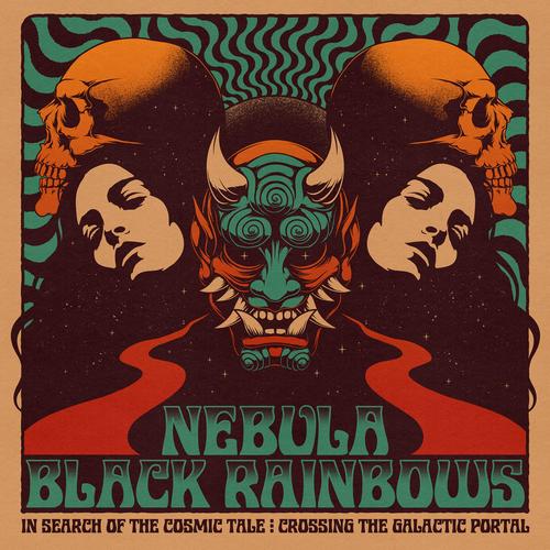 NEBULA / BLACK RAINBOWS In Search Of The Cosmic Tale: Crossing The Galactic Portal (2024)
