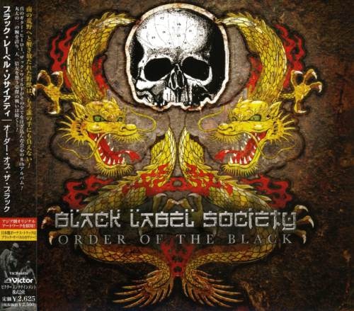 Black Label Society - Оrdеr Оf Тhе Вlасk [Jараnеsе Еditiоn] (2010)