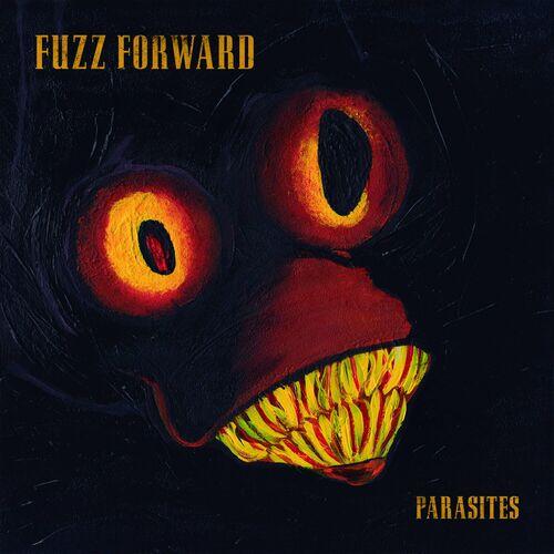 Fuzz Forward - Parasites (2024)