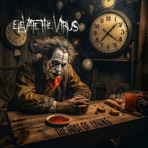 Elevate the Virus - The Cost of Living (2024)