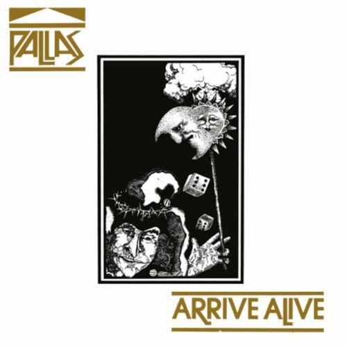 PALLAS - Arrive Alive (2024 Remaster)