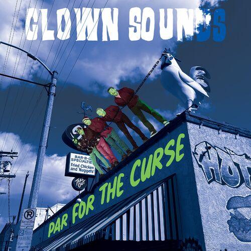 Clown Sounds - Par For The Curse [EP] (2024)