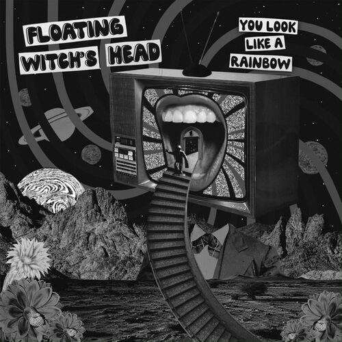 Floating Witch's Head - You Look Like A Rainbow (2024)