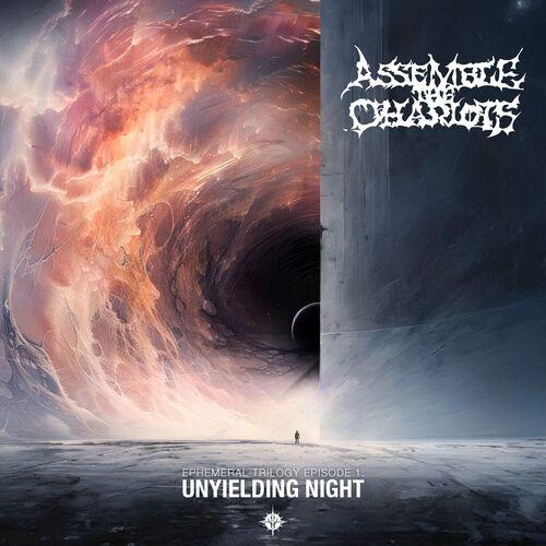 Assemble the Chariots - Unyielding Night (2024)