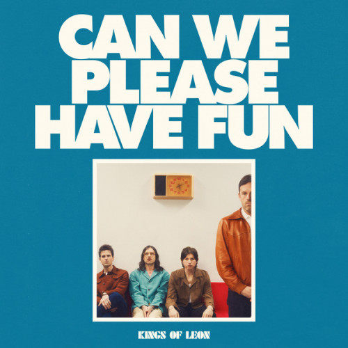 Kings Of Leon - Can We Please Have Fun (Limited Edition) (2024)