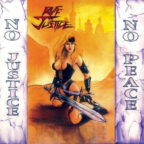 Ruff Justice – No Justice No Peace 2023 Remastered Arkeyn Steel Records, MP3+FLAC