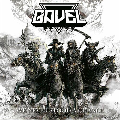 Gavel - We Never Stood a Chance (2024)