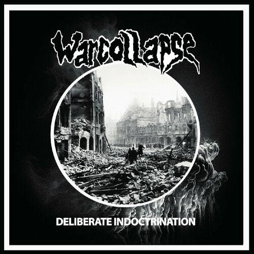Warcollapse - Deliberate Indoctrination (2024)