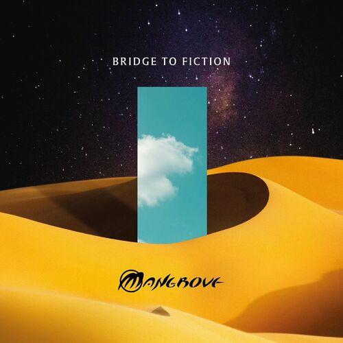 Mangrove - Bridge to Fiction (2024)