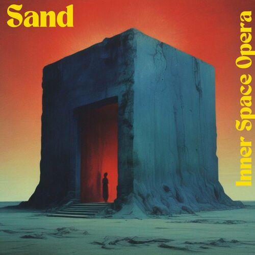Sand - Inner Space Opera (2024)
