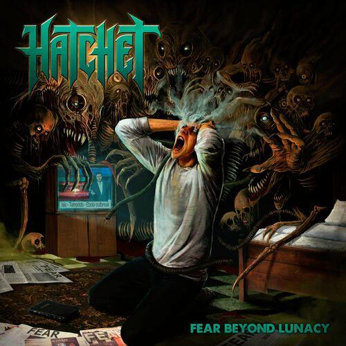 Hatchet - Fear Beyond Lunacy (Reissue|Remastered 2024) + Bonus track
