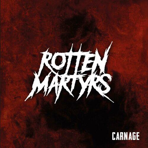 ROTTEN MARTYRS - CARNAGE (2024)
