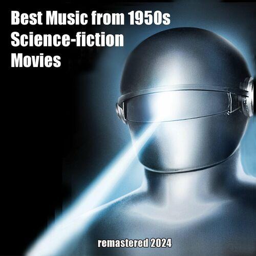 VA - Best Music from 1950s Science-fiction Movies (Remastered 2024) (2024)