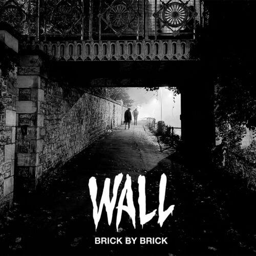WALL - Brick by Brick (2024)