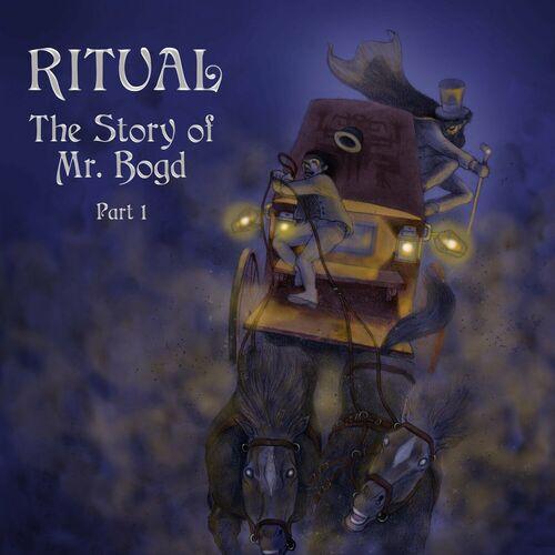 Ritual - The Story of Mr. Bogd, part 1 (2024) + Hi-Res + CD with Scans