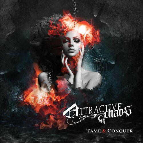 Attractive Chaos - Tame & Conquer (2024)