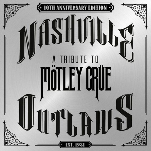VA - Nashville Outlaws - A Tribute To Mötley Crüe (Extended Edition) (2024) 320|FLAC