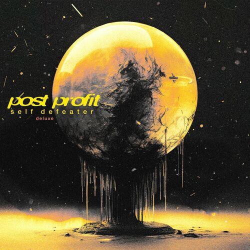 Post Profit - Self Defeater (Deluxe) (2024)