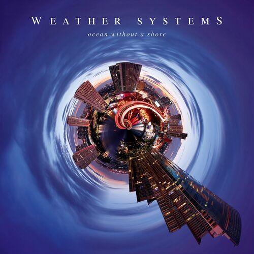 Weather Systems (Anathema) - Ocean Without A Shore (2024) 320|FLAC|Hi-Res|CD