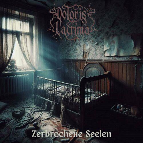 Doloris Lacrima - Zerbrochene Seelen (2024)