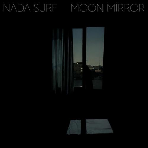Nada Surf - Moon Mirror (Deluxe Edition) (2024)