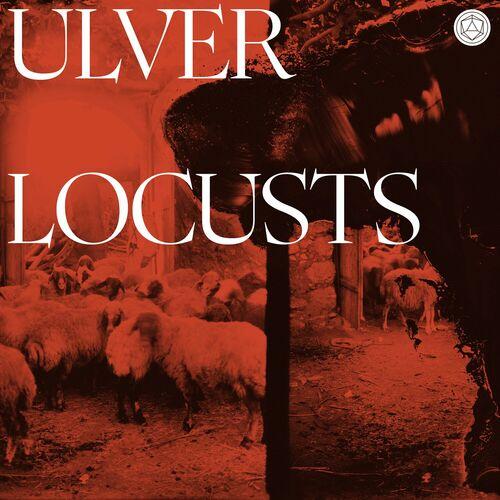 Ulver - Locusts (2024) 320|FLAC