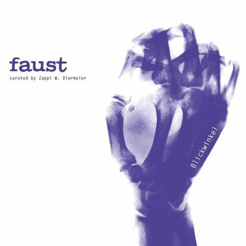 Faust - Blickwinkel (curated by Zappi Diermaier) (2024) 320|FLAC