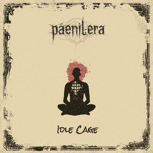 Paenil Era - Idle Cage (2024)