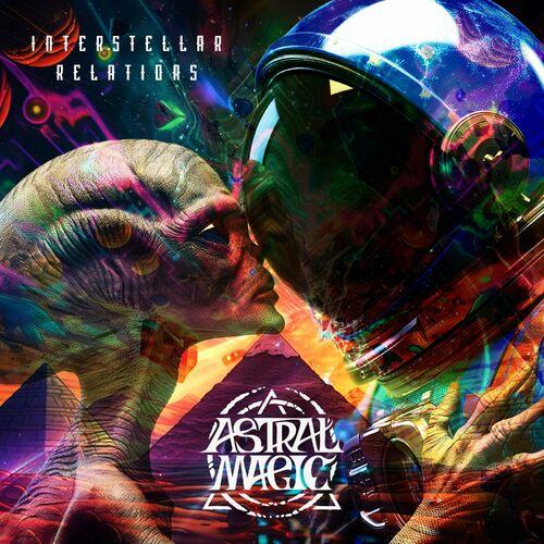 Astral Magic - Interstellar Relations (2024) 320|FLAC