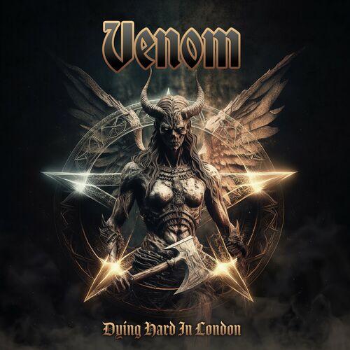 Venom - Dying Hard In London: London, June 1st, 1984 (2024) 320|FLAC