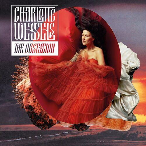 Charlotte Wessels - The Obsession (2024) 320|FLAC|Hi-Res|CD-Scans
