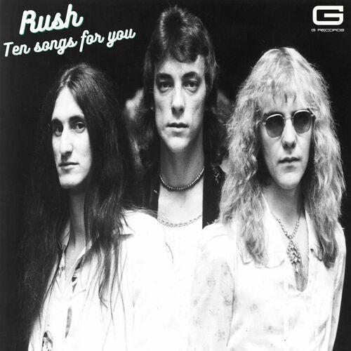 Rush - Ten songs for you (2024) 320|FLAC