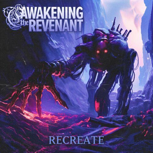 Awakening the Revenant - Recreate (2024)