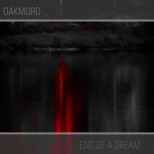 Oakmord - End of a dream (2024)