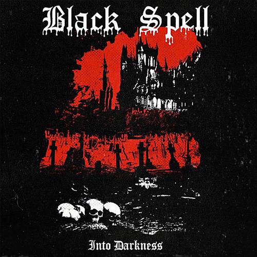 Black Spell - Into Darkness (2024)