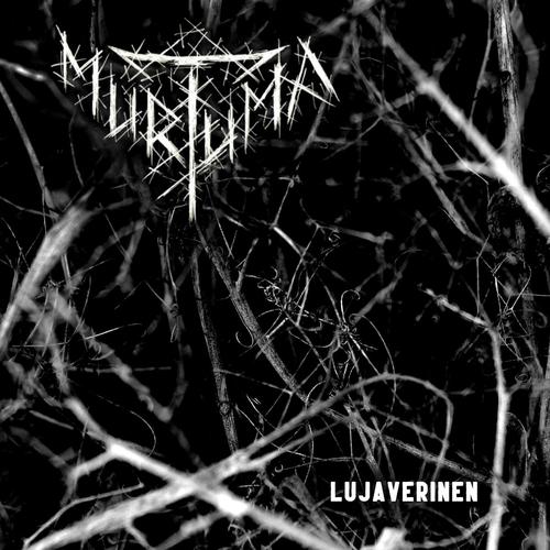 MURTUMA - Lujaverinen (2024)