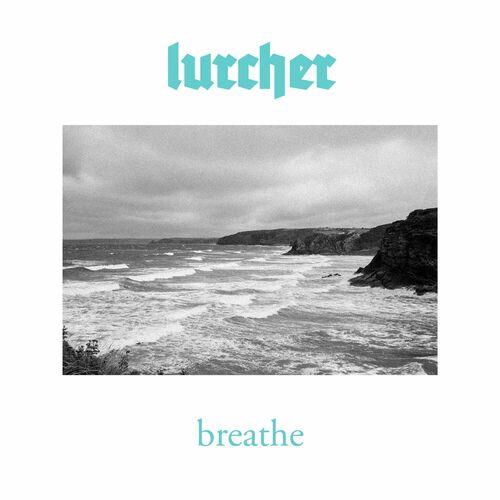 Lurcher - Breathe [EP] (2024)
