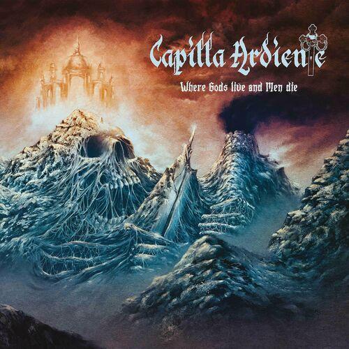 Capilla Ardiente - Where Gods Live and Men Die (2024) 320|Hi-Res|CD|Scans